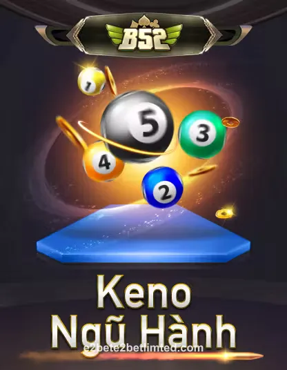 b52_keno_ngu_hanh_portrait Game Image